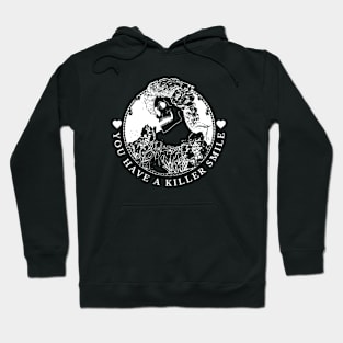 Valentine's Day: You have a killer smile Hoodie